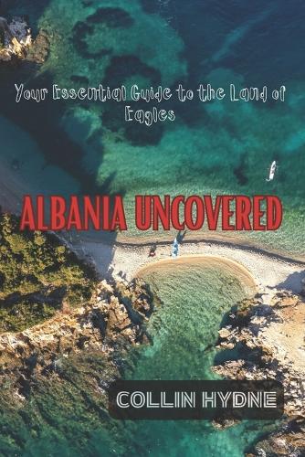 Albania Uncovered