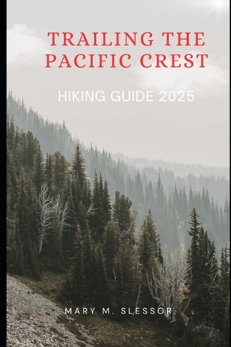 Trailing the Pacific Crest