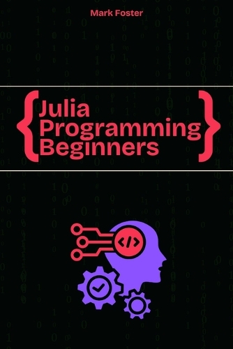 Julia Programming For Beginners