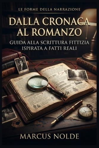 Dalla cronaca al romanzo
