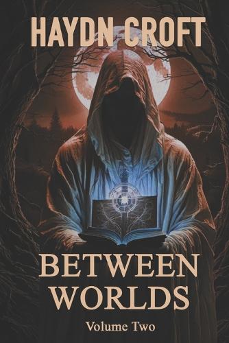 Between Worlds - Volume 2