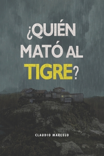 ¿Quién mató al Tigre?