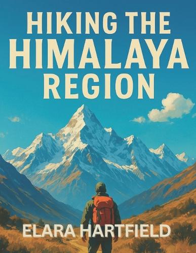 Hiking the Himalaya Region