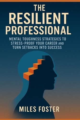 The Resilient Professional
