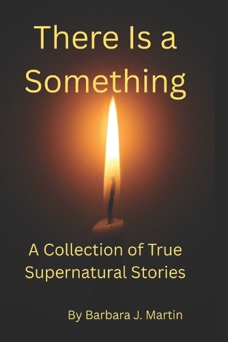 There Is a Something