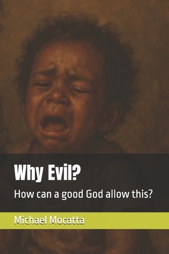 Why Evil?