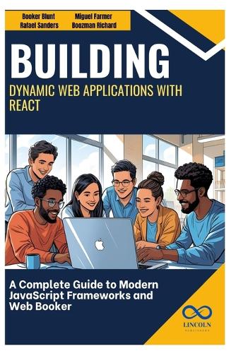 Building Dynamic Web Applications with React
