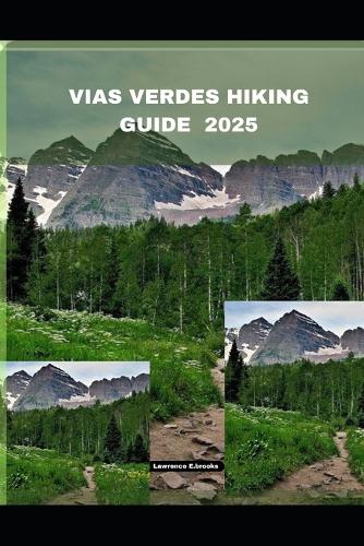 Vias Verdes Hiking Guide 2025