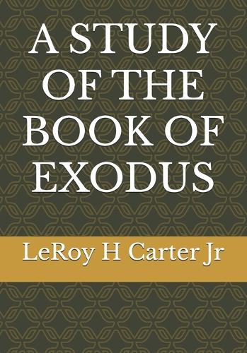 A Study of the Book of Exodus