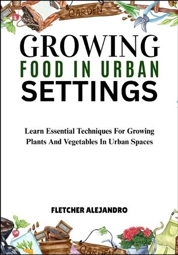 Growing Food in Urban Settings