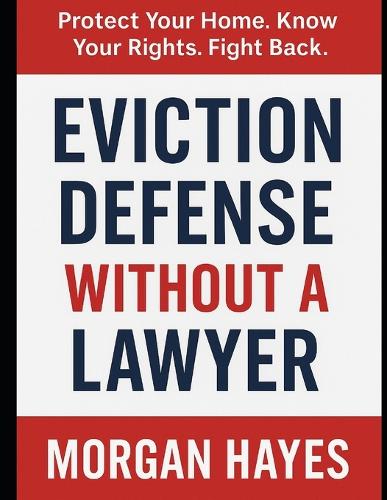 Eviction Defense Without a Lawyer