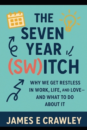 The Seven Year (Sw)itch