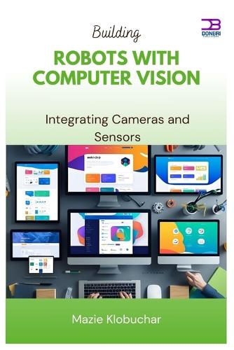 Building Robots with Computer Vision