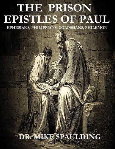 The Prison Epistles of Paul