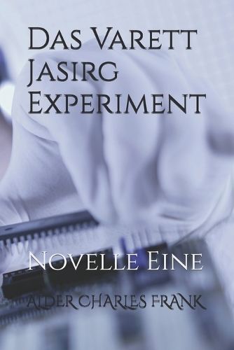 Das Varett Jasirg Experiment