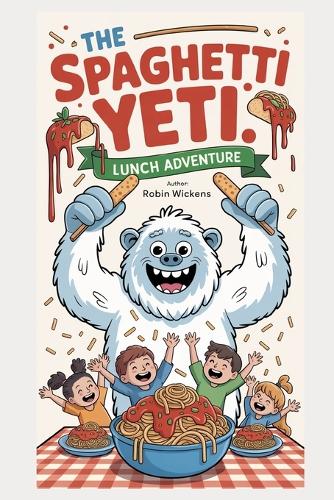 The Spaghetti Yeti's Lunch Adventure