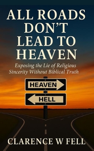 All Roads Don't Lead to Heaven