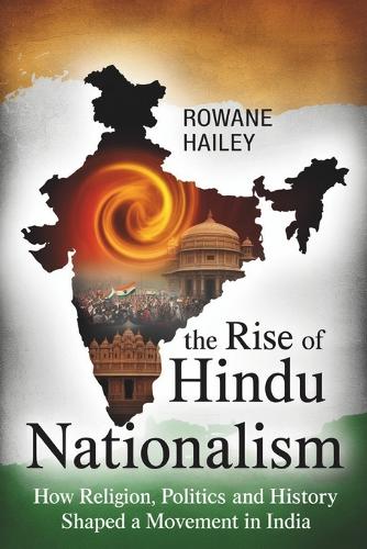The Rise of Hindu Nationalism