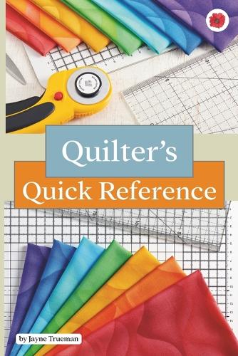 Quilters Quick Reference Guide
