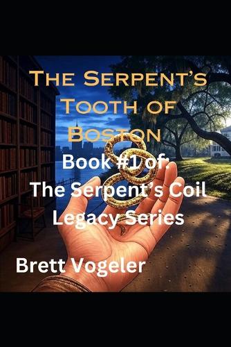 The Serpent's Tooth of Boston