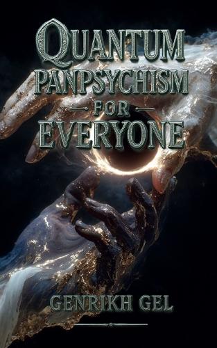 Quantum Panpsychism for Everyone