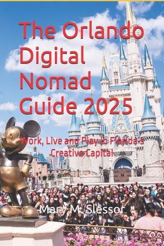 The Orlando Digital Nomad Guide 2025