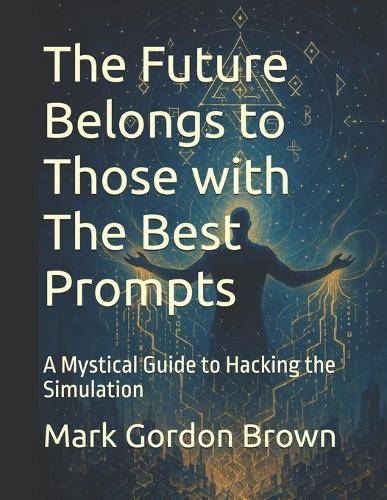 The Future Belongs to Those with The Best Prompts