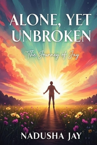 Alone, Yet Unbroken