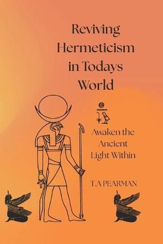 Reviving Hermeticism in Today's World
