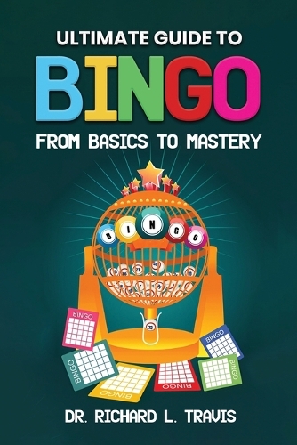 Ultimate Guide to Bingo