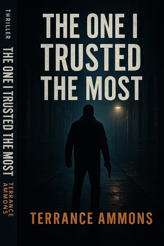 The One I Trusted the Most