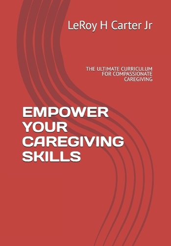 Empower Your Caregiving Skills