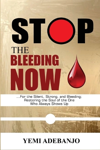 Stop the Bleeding Now
