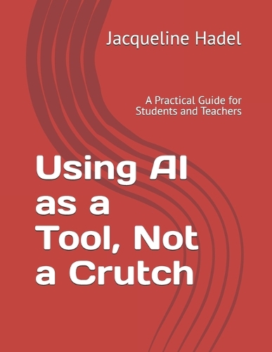Using AI as a Tool, Not a Crutch
