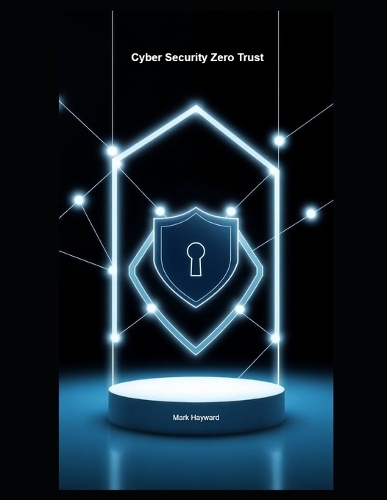 Cyber Security Zero Trust
