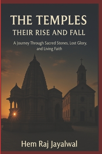 The Temples, Their Rise and Fall