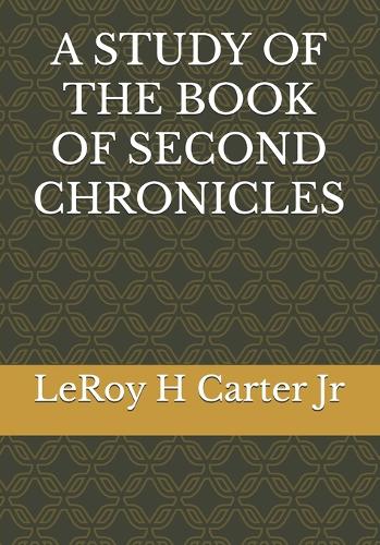 A Study of the Book of Second Chronicles