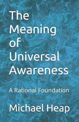 The Meaning of Universal Awareness