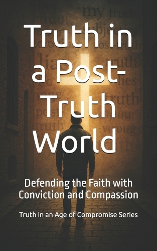 Truth in a Post-Truth World