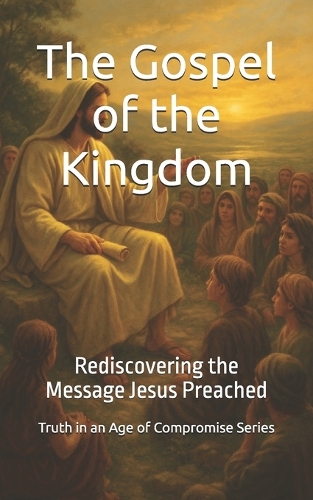 The Gospel of the Kingdom