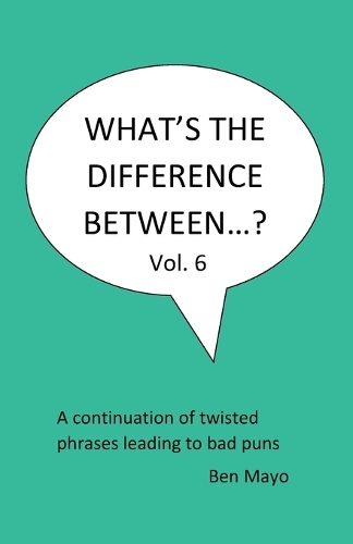 What's The Difference Between...? Volume 6