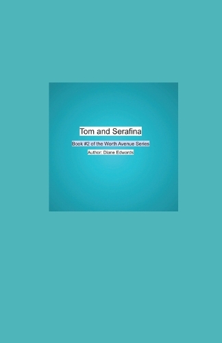 Tom and Serafina
