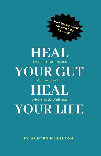 Heal Your Gut, Heal Your Life
