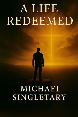 A Life Redeemed