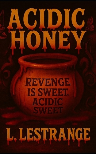 Acidic Honey