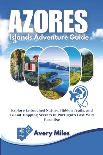Azores Islands Adventure Guide