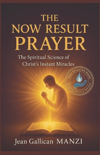 The Now Result Prayer