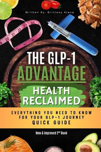 The GLP-1 Advantage