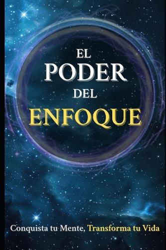El Poder del Enfoque