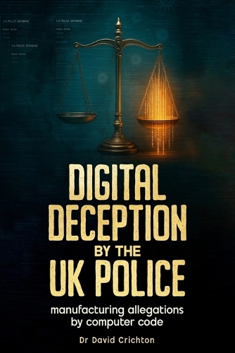 Digital Deception by the UK Police
